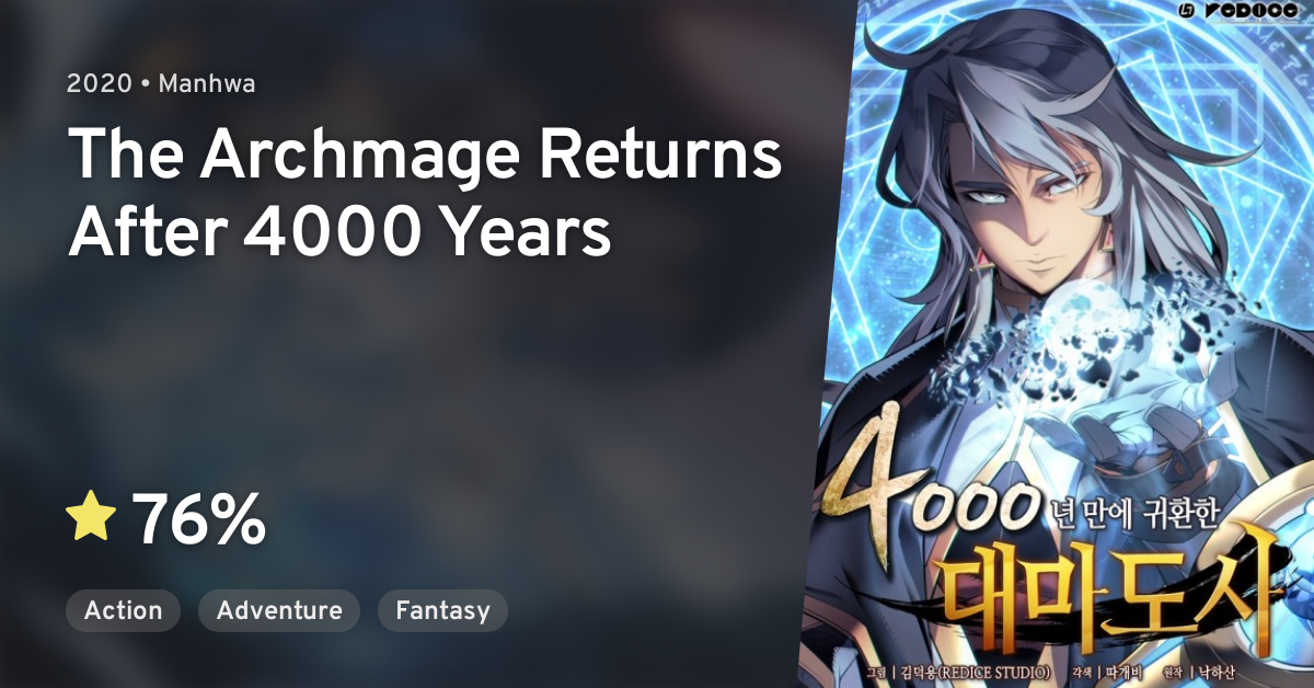 The archmage returns after 4000 years