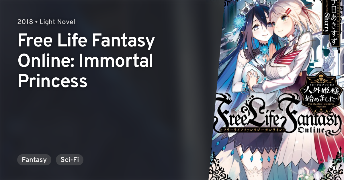 Free Life Fantasy Online Immortal Princess Hajimemashita Anilist