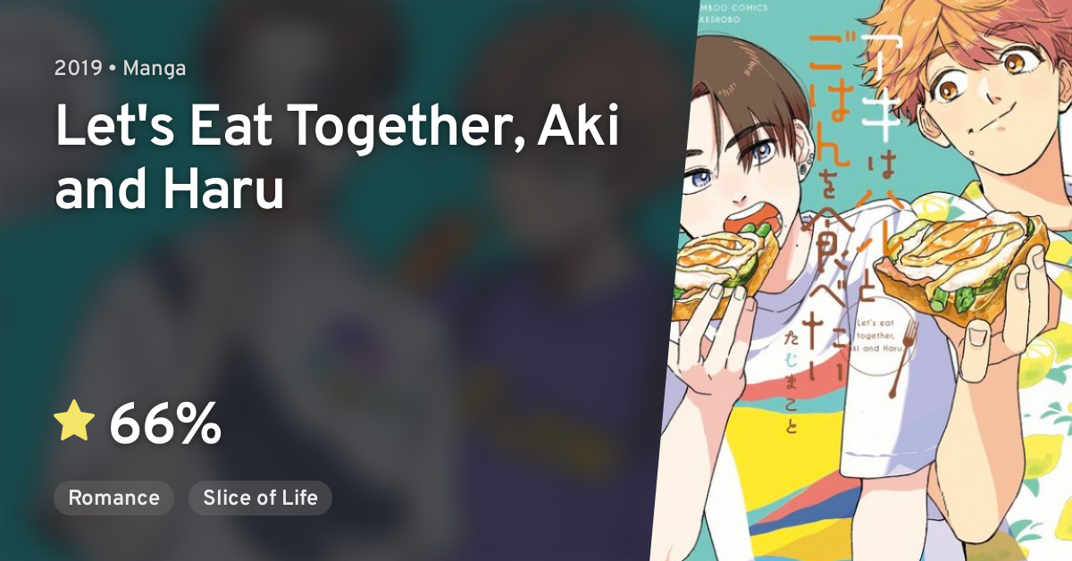 Let's Eat Together Aki And Haru Aki wa Haru to Gohan wo Tabetai · AniList