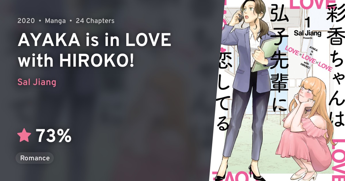 Ayakachan wa Hiroko Senpai ni Koishiteru (AYAKA is in LOVE with HIROKO!) · AniList