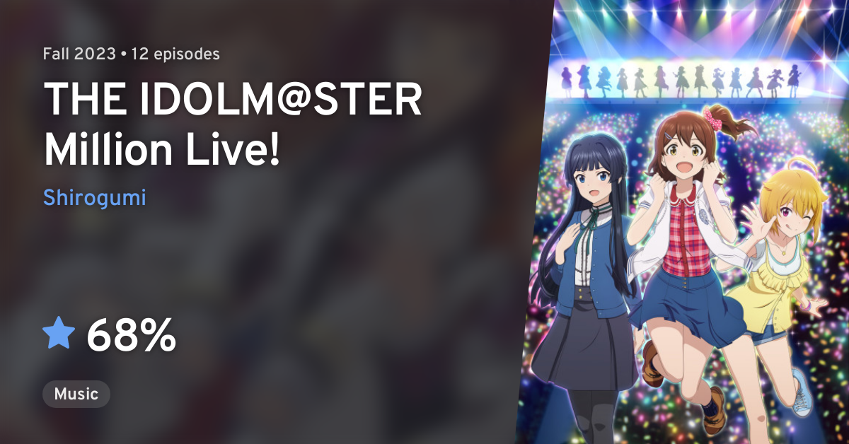 The IDOLM@STER Million Live! (THE IDOLM@STER Million Live!) · AniList