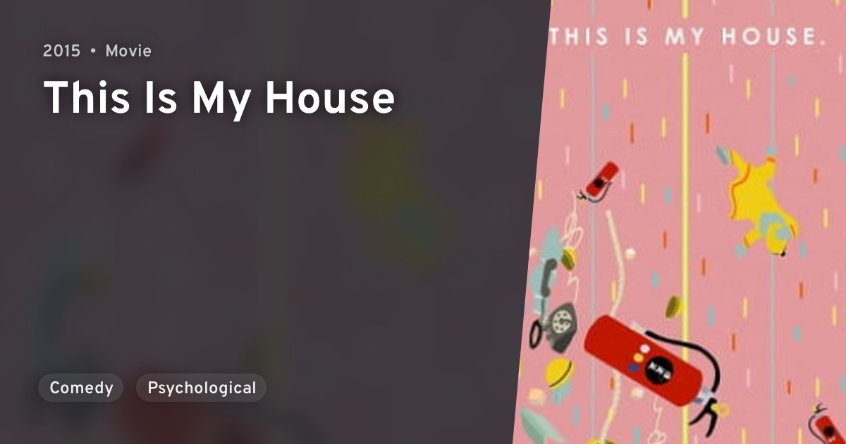 This is My House (This Is My House) · AniList