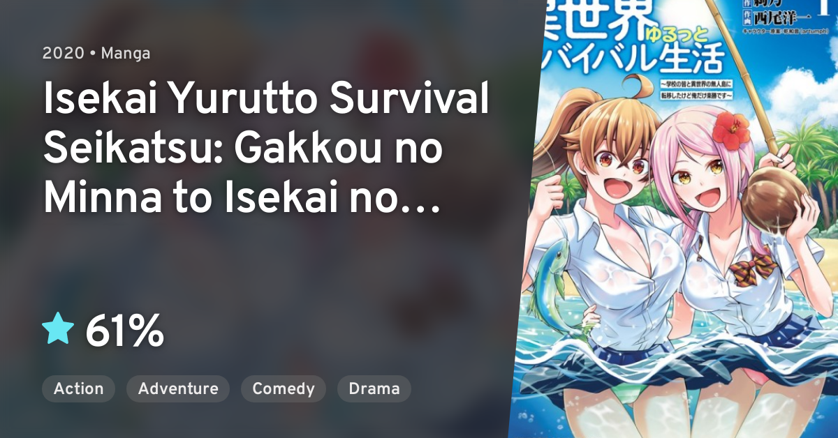 Isekai Yurutto Survival Seikatsu: Gakkou no Minna to Isekai no