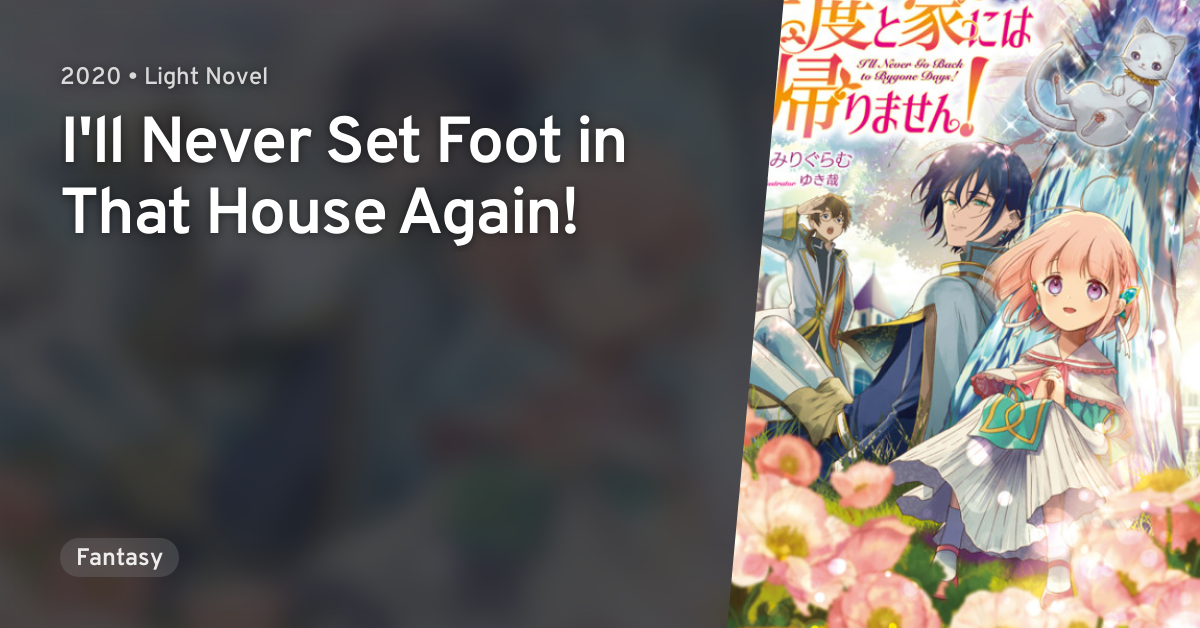 10 Manga Like I'll Never Set Foot in That House Again!