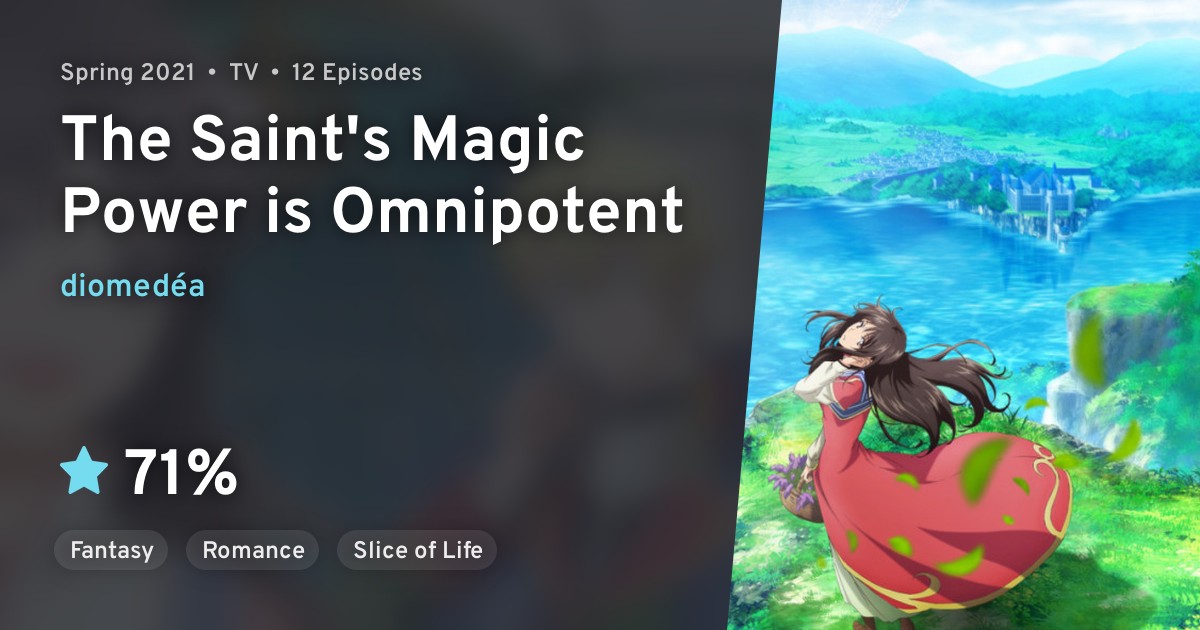 The Saints Magic Power Is Omnipotent Seijo no Maryoku wa Bannou desu (The Saint's Magic Power is Omnipotent) · AniList