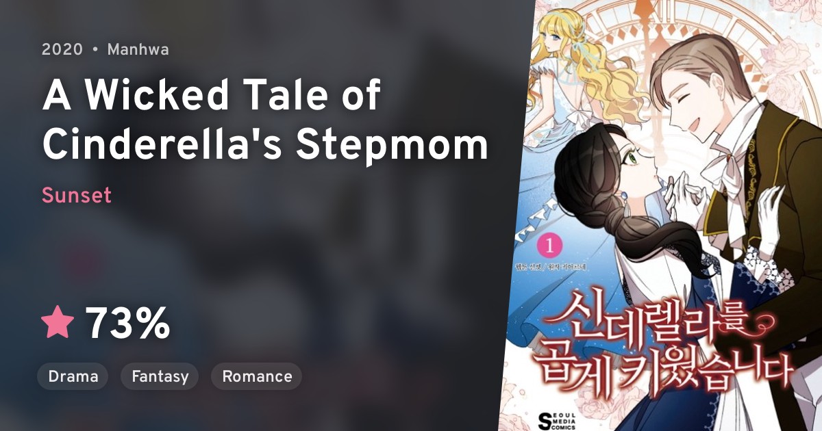 Cinderella Gopge Kiwotseumnida (A Wicked Tale of Cinderella's Stepmom