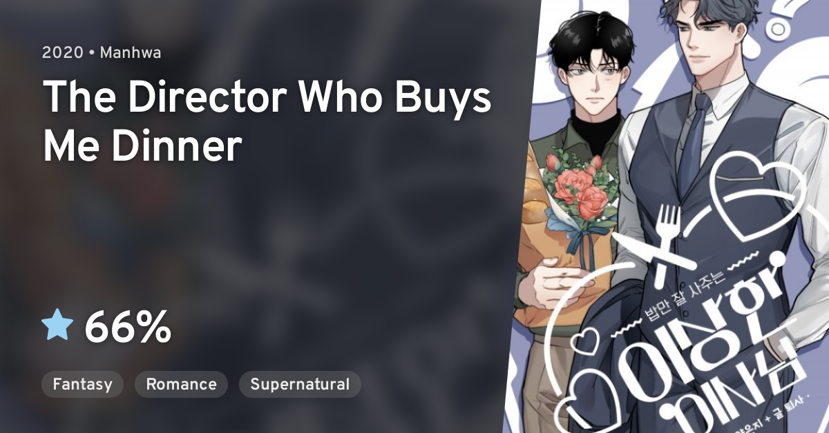 The Director Who Buys Me Dinner Chapter 1 Bamman Jal Sajuneun Isanghan Isanim (The Director Who Buys Me Dinner