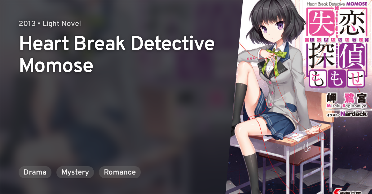 Shitsuren Tantei Momose Heart Break Detective Momose Anilist