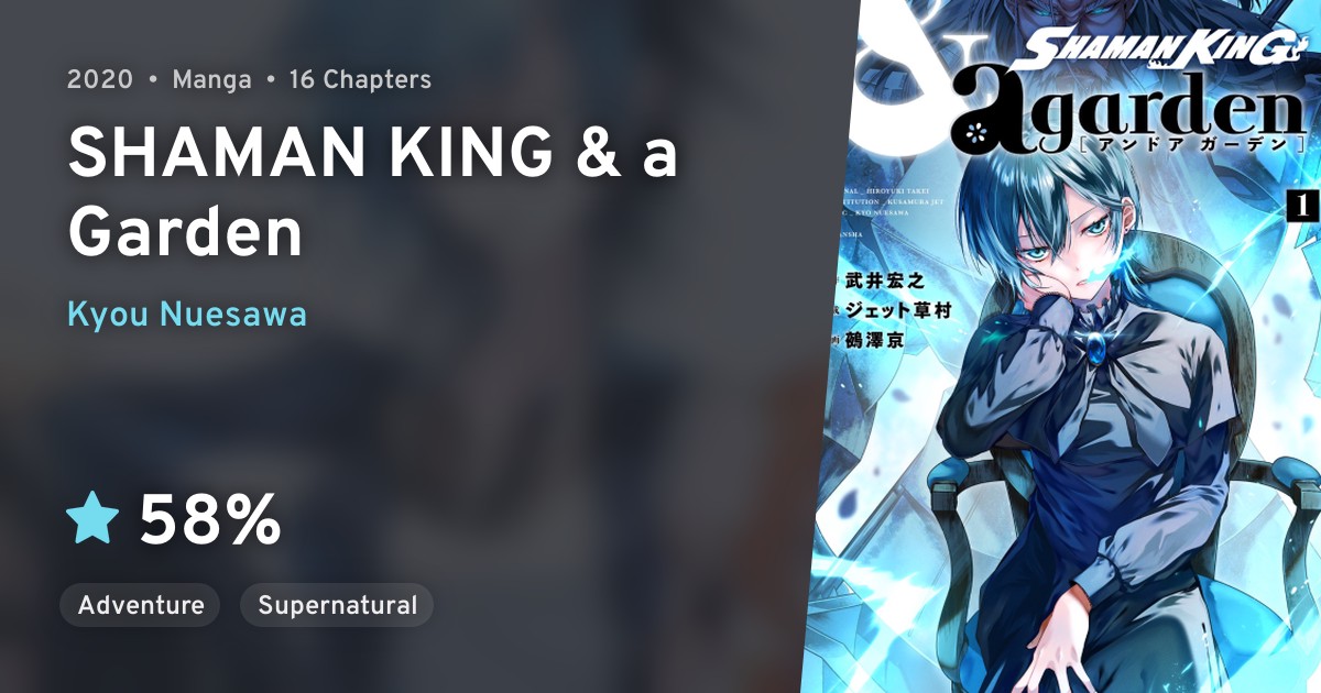 SHAMAN KING & a garden (SHAMAN KING & a Garden) · AniList