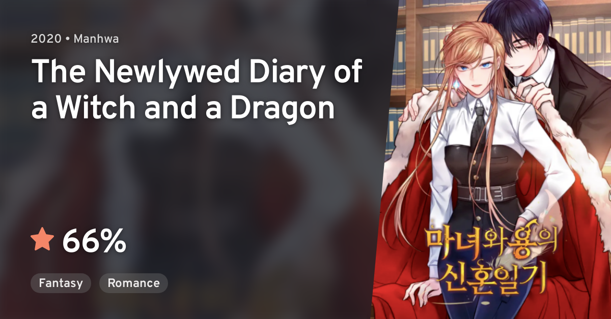 The Newlywed Diary Of A Witch And A Dragon Manyeowa Yongui Sinhonilgi (The Newlywed Diary of a Witch and a Dragon