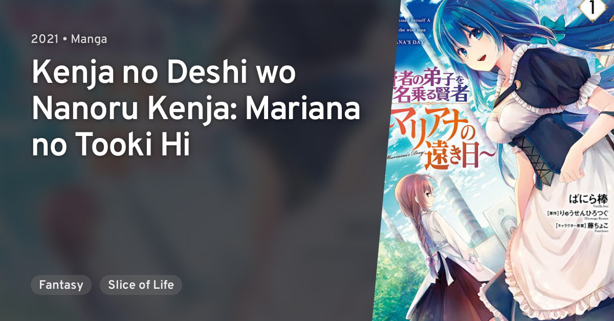 Kenja no Deshi wo Nanoru Kenja (She Professed Herself Pupil of the Wise  Man) · AniList