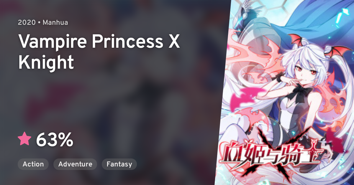 Xue Ji Yu Qishi (Vampire Princess X Knight) · AniList