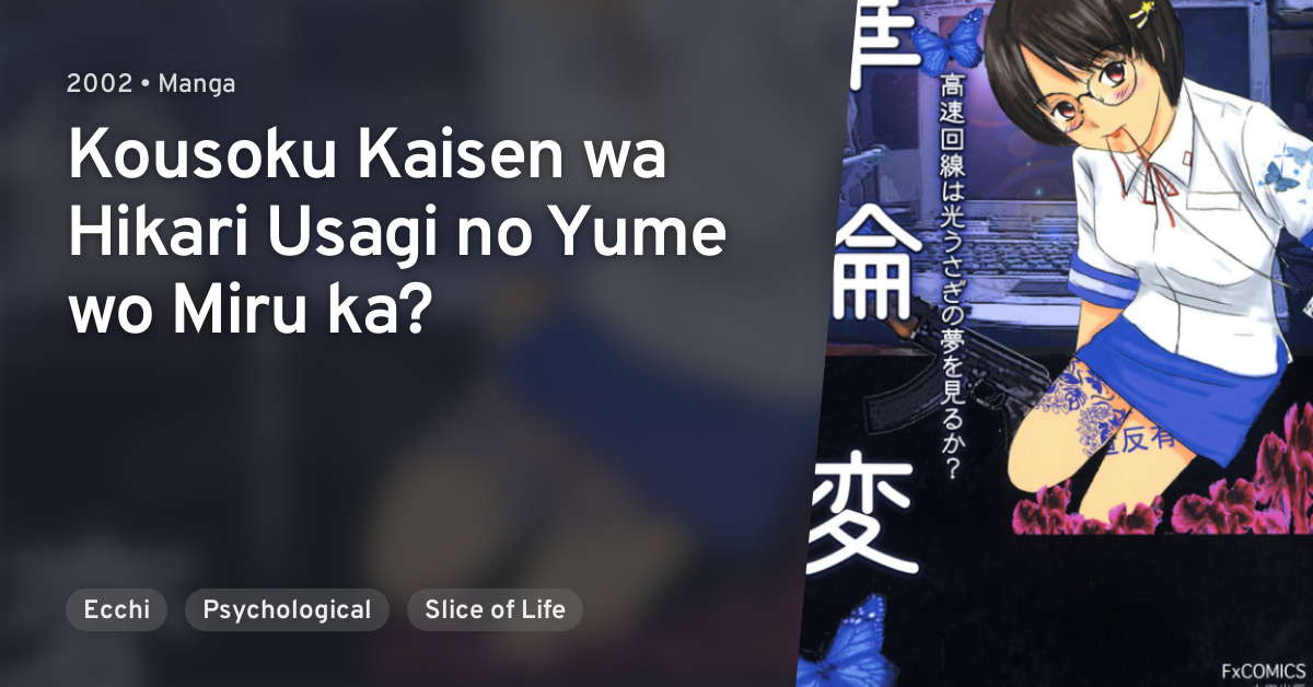 Kousoku Kaisen wa Hikari Usagi no Yume wo Miru ka? · AniList