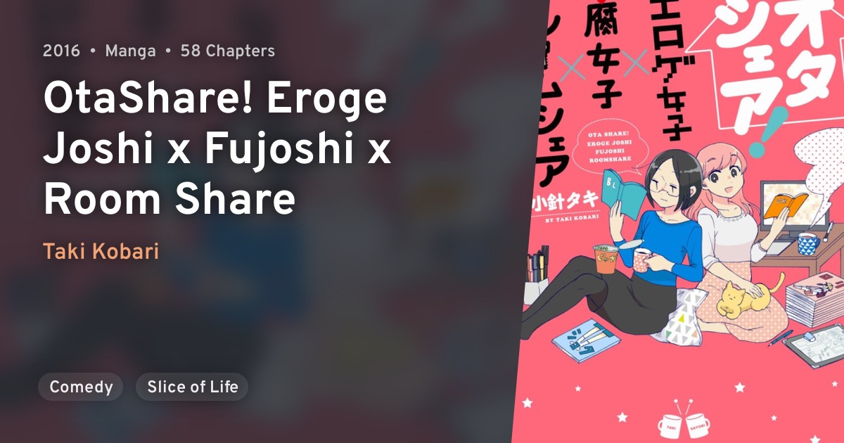 OtaShare! Eroge Joshi x Fujoshi x Room Share · AniList
