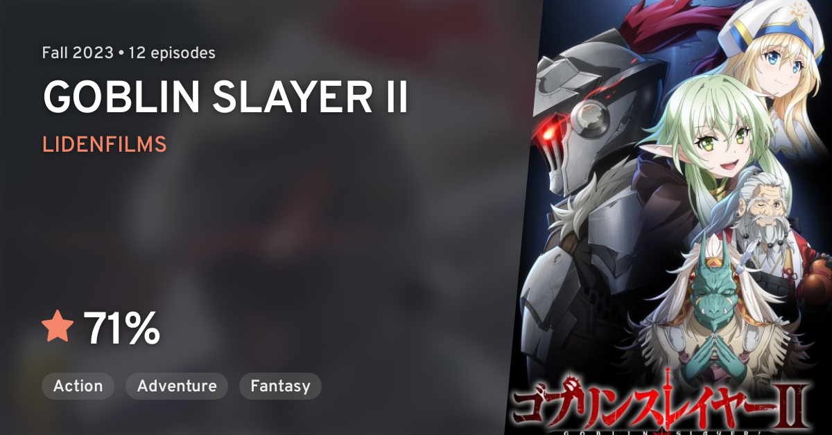 Goblin Slayer II (GOBLIN SLAYER II) · AniList