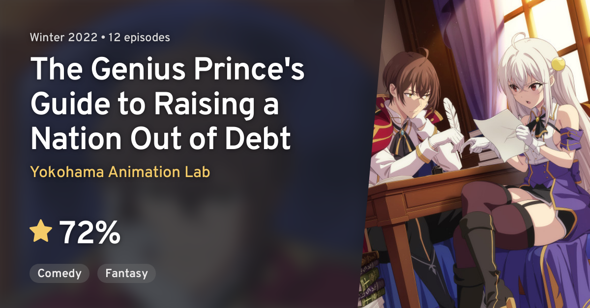 Tensai Ouji no Akaji Kokka Saisei Jutsu (The Genius Prince's Guide to  Raising a Nation Out of Debt) · AniList