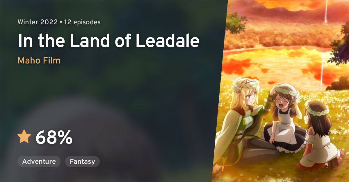 Leadale no Daichi nite (In the Land of Leadale) · AniList