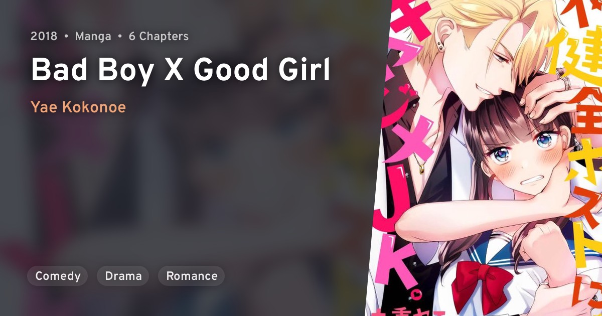 Fukenzen Host ni, Kimajime JK. (Bad Boy X Good Girl) · AniList