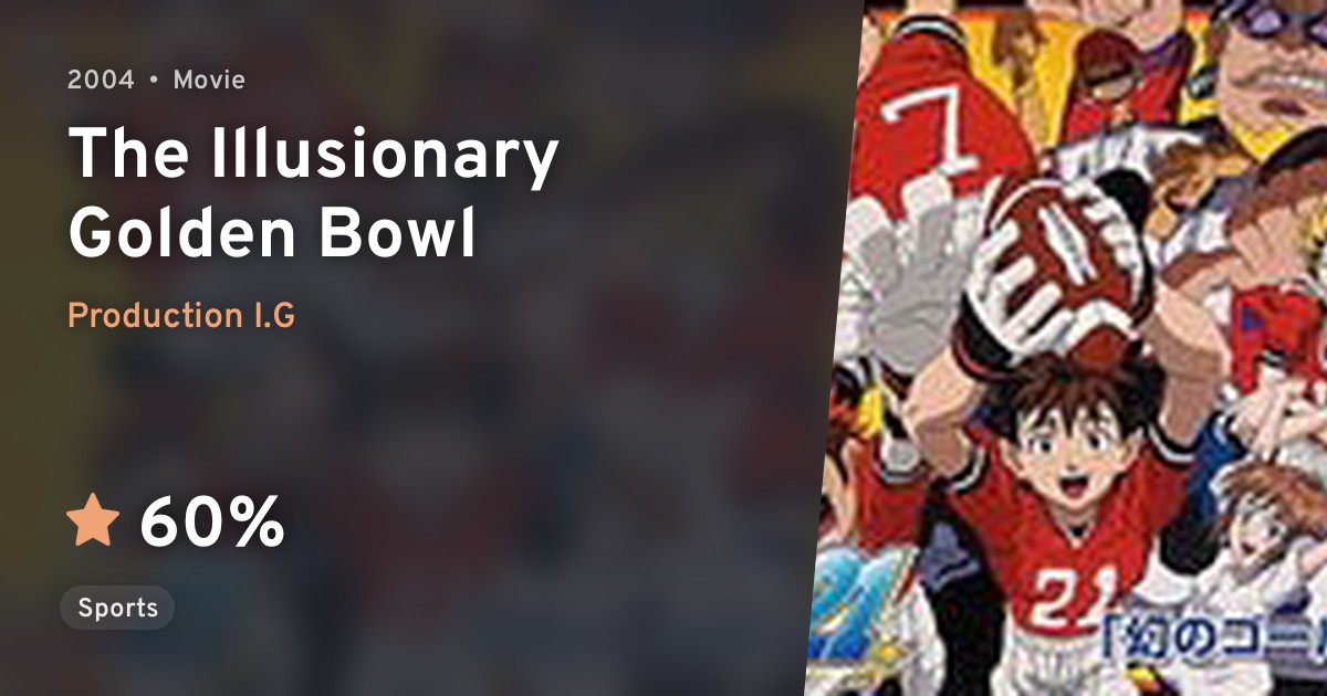 Eyeshield 21 Maboroshi no Golden Bowl (The Illusionary Golden Bowl