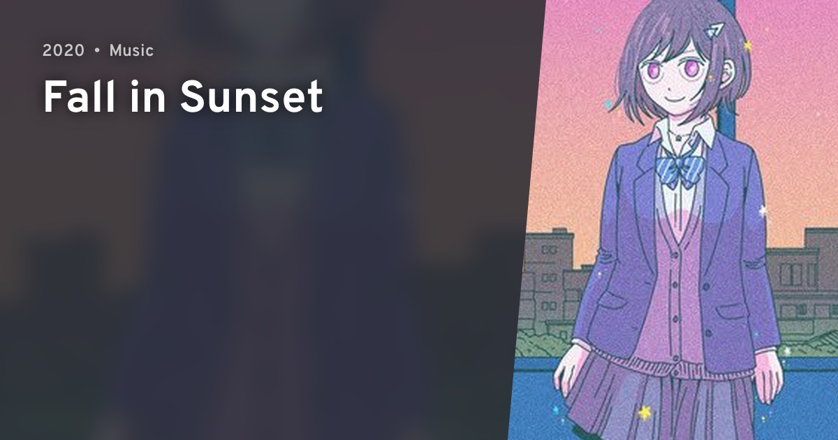 Fall in Sunset · AniList