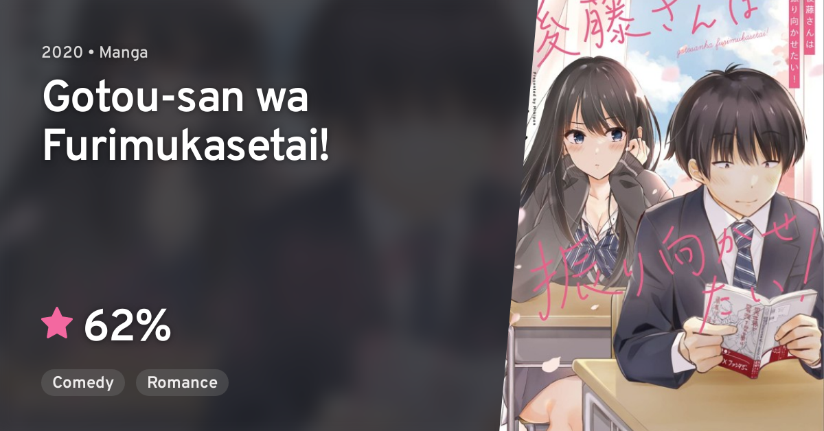Gotousan wa Furimukasetai! · AniList