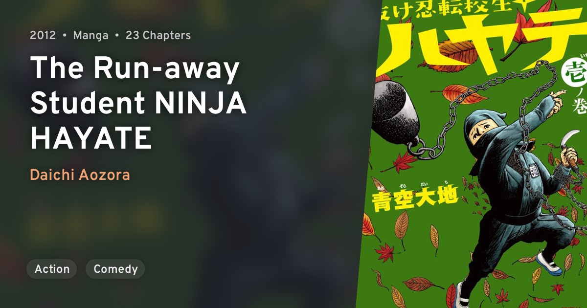Nukenin Tenkousei Hayate (The Run-away Student NINJA HAYATE) · AniList