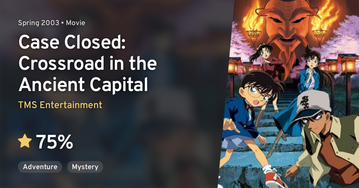 Crossroad In The Ancient Capital Meitantei Conan: Meikyuu no Crossroad (Case Closed: Crossroad in the