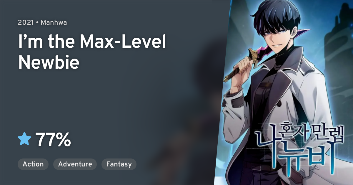 I'm the Max-Level Newbie