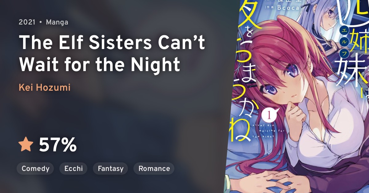 Elf wa Yoru wo Omachikane (The Elf Sisters Can’t Wait
