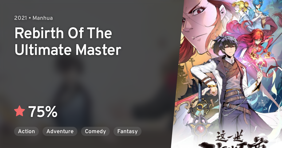 Zhe Yi Shi Wo Yao Dang Zhi Zun (Rebirth Of The Ultimate Master) · AniList