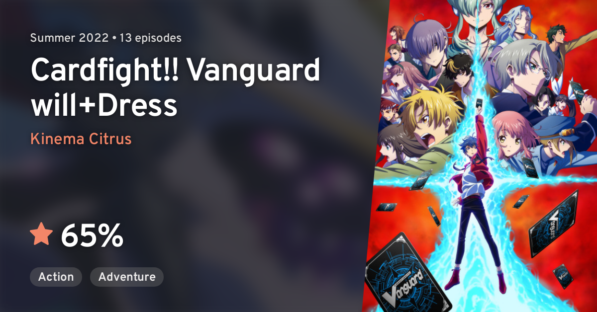 Cardfight!! Vanguard will+Dress Review
