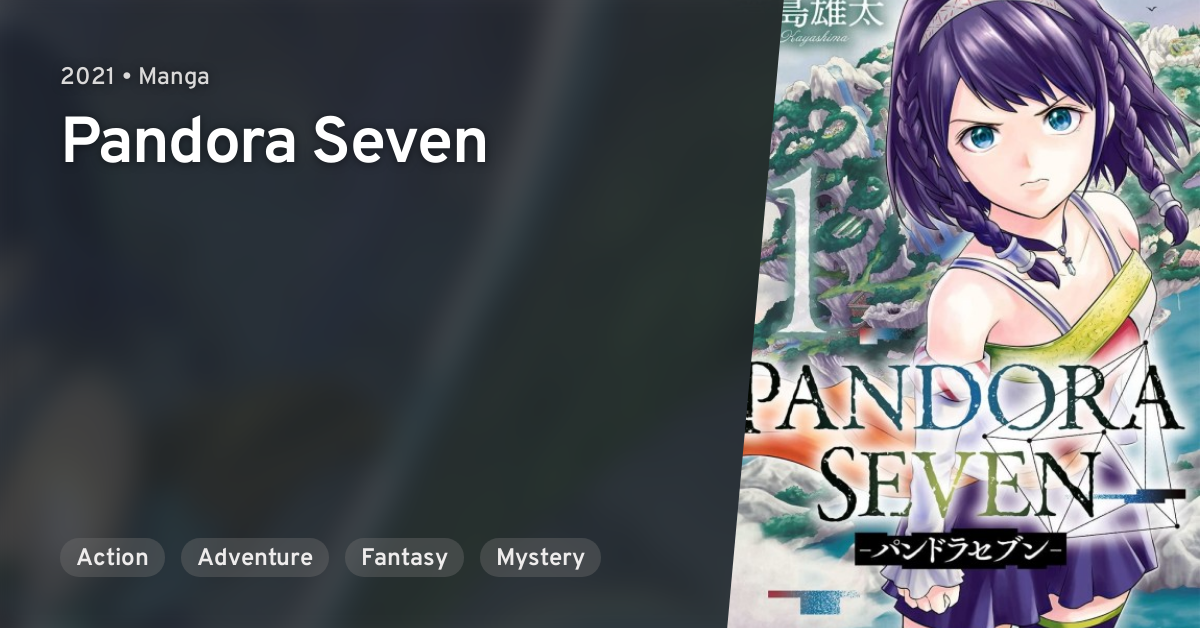 PANDORA SEVEN (Pandora Seven) · AniList