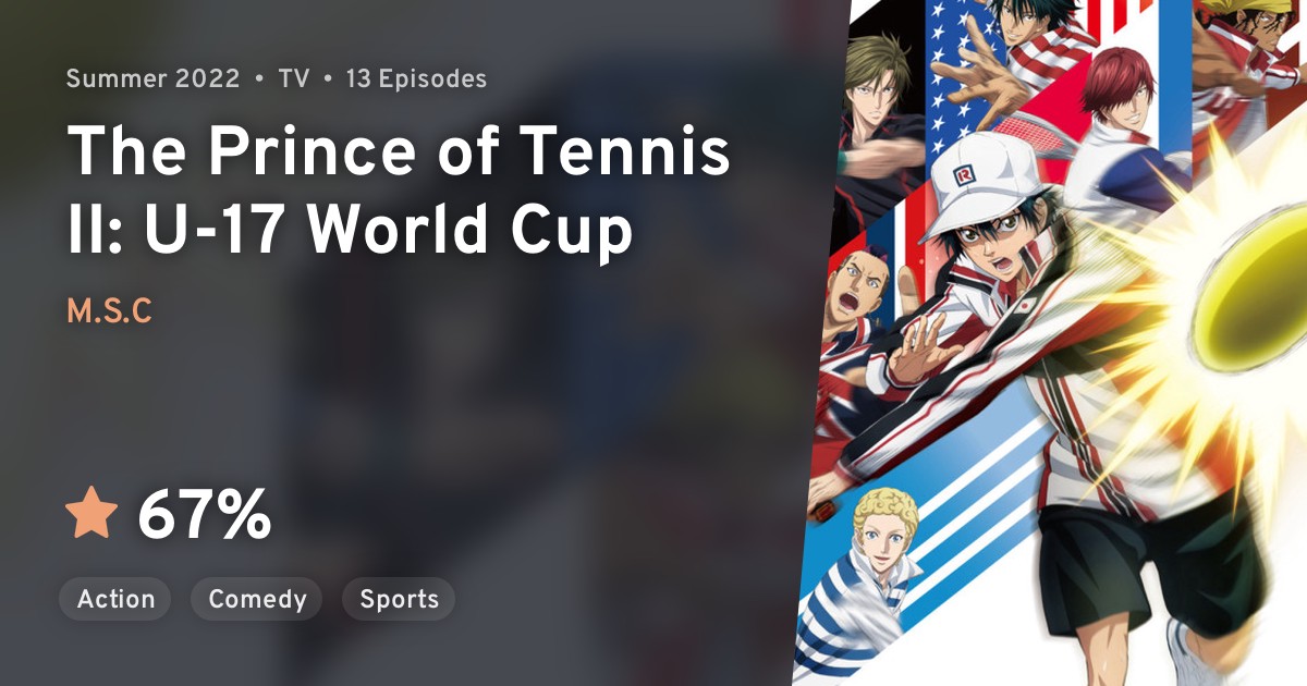 Shin Tennis no Oujisama U17 WORLD CUP (The Prince of Tennis II U17 World Cup) · AniList