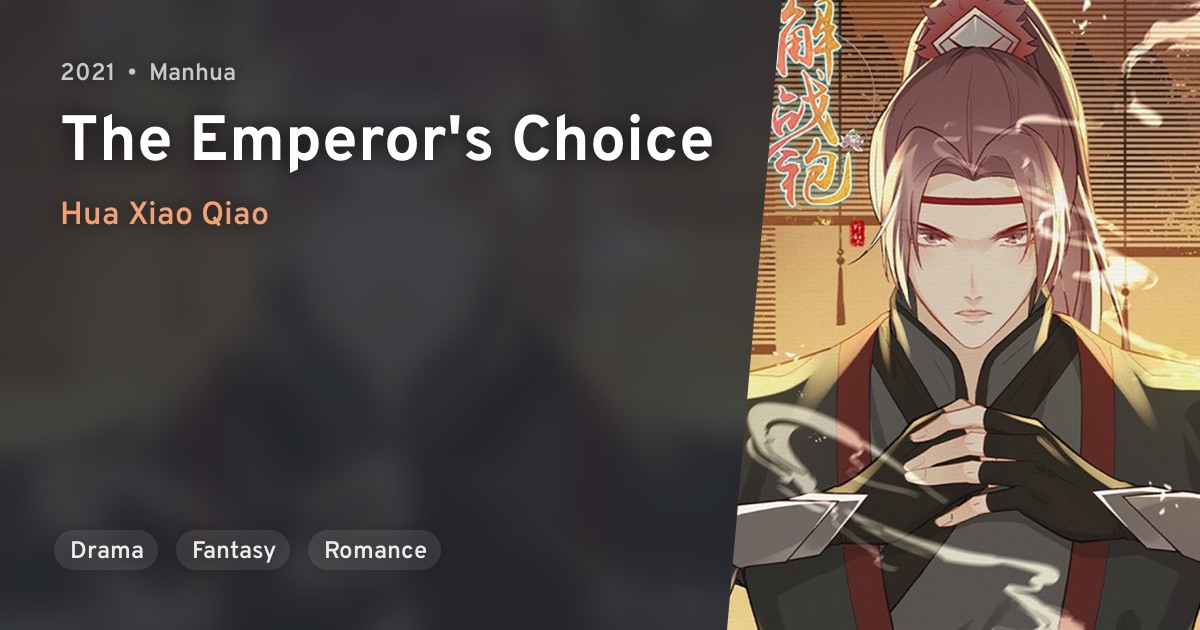 Jie Zhan Pao (The Emperor's Choice) · AniList