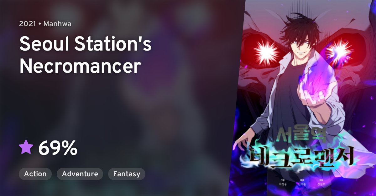 Seoul Station Necromancer 37 Seoul-yeong Necromancer (Seoul Station's Necromancer) · AniList