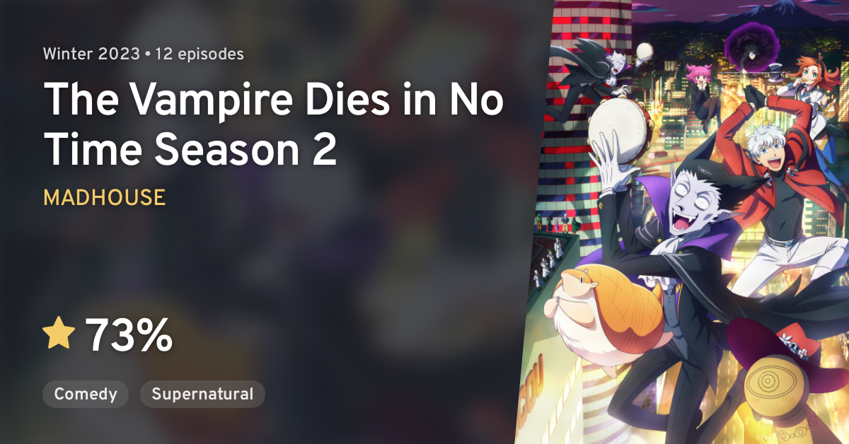 Kyuuketsuki Sugu Shinu 2 (The Vampire Dies in No Time Season 2