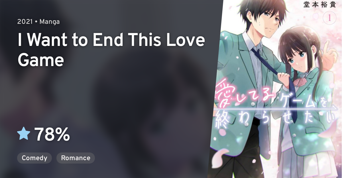 Aishiteru Game wo Owarasetai (I Want to End This Love Game) · AniList