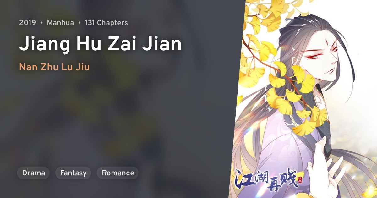 Jiang Hu Zai Jian · AniList