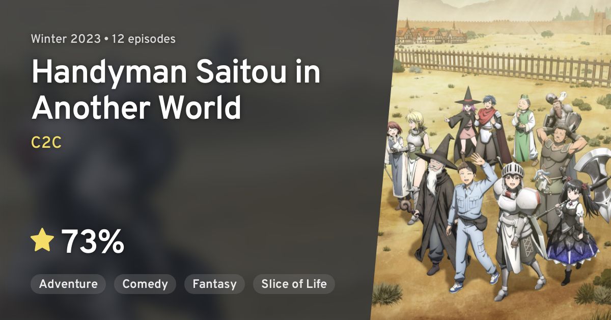 Benriya Saitou-san, Isekai ni Iku (Handyman Saitou in Another World) ·  AniList