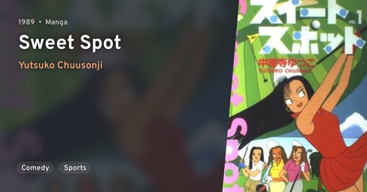 Sweet Spot · AniList