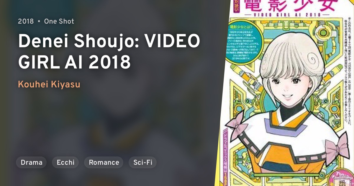 Denei Shoujo VIDEO GIRL AI 2018 · AniList