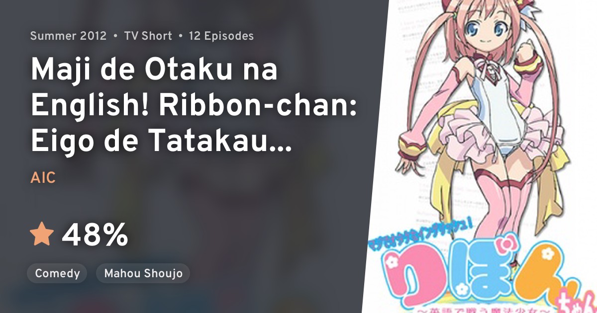 Maji De Otaku Na English Ribbon Chan Eigo De Tatakau Mahou Shoujo Anilist