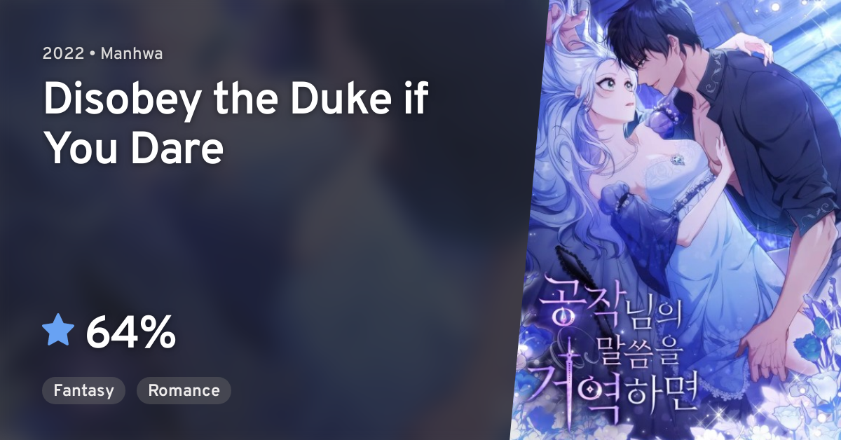 Disobey the duke if you dare