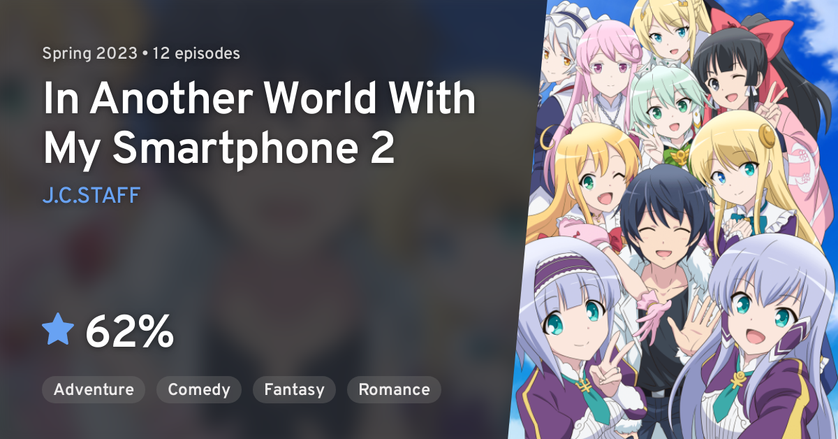 A 2ª Temporada de Isekai wa Smartphone to Tomo ni Vai Estrear em 2023