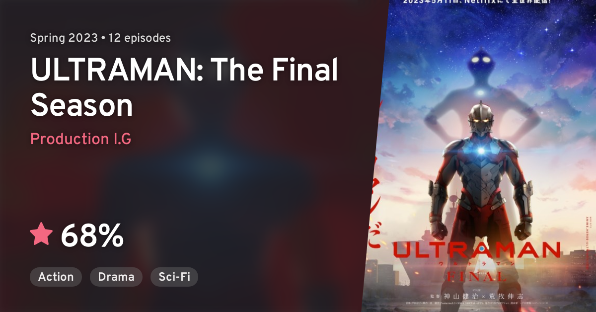 ULTRAMAN FINAL (ULTRAMAN: The Final Season) · AniList