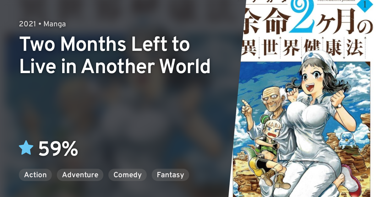 Yomei Nikagetsu No Isekai Kenkokuki Yomei 2-kagetsu no Isekai Kenkouhou · AniList
