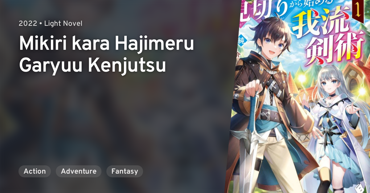 Mikiri Kara Hajimeru Garyuu Kenjutsu