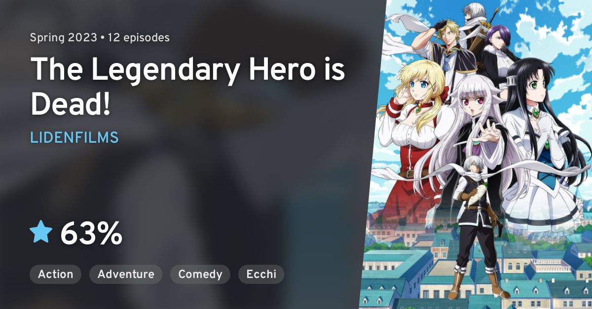 Characters appearing in The Legendary Hero Is Dead! Anime