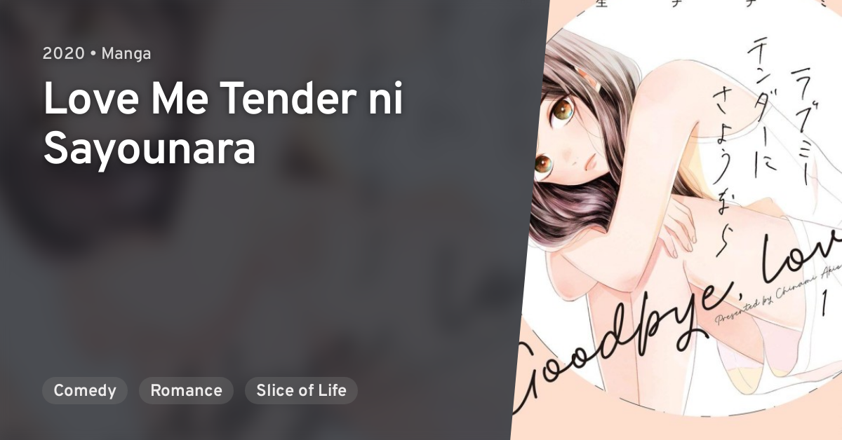 Love Me Tender ni Sayounara · AniList