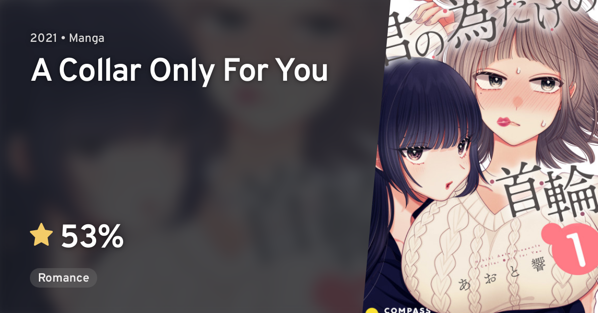 Kimi no Tame Dake no Kubiwa (A Collar Only For You) · AniList